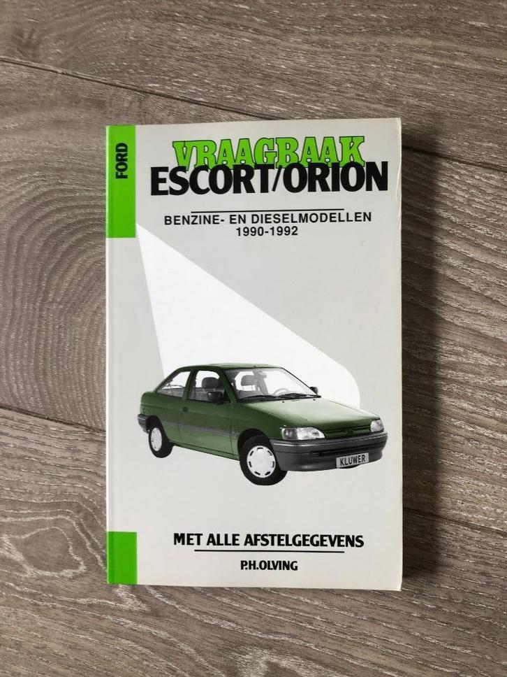 Vraagbaak Ford Escort / Orion Benzine & Diesel 1990-1992, Auto diversen, Handleidingen en Instructieboekjes, Ophalen of Verzenden