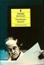 Pierre Boulez by Dominique Jameux. Hardcover, 422 pages Publ, Ophalen of Verzenden, Zo goed als nieuw, Artiest