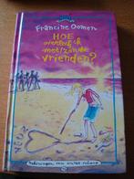 Hoe overleef ik met / of zonder vrienden, Ophalen of Verzenden, Zo goed als nieuw