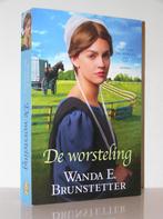 Wanda E. Brunstetter - De worsteling (christelijk Amish), Boeken, Romans, Ophalen of Verzenden, Zo goed als nieuw, Nederland