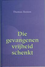 Boston Thomas Die gevangenen vrijheid schenkt, Gelezen, Verzenden, Thomas Boston, Christendom | Protestants