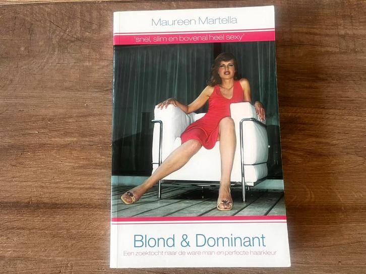 Maureen Martella - Blond en Dominant, Boeken, Chicklit, Zo goed als nieuw, Ophalen of Verzenden