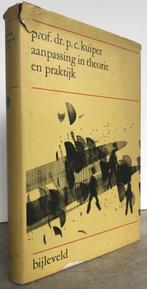 Kuiper, Prof. Dr. P.C. - Aanpassing in theorie en praktijk, Boeken, Psychologie, Ophalen of Verzenden, Zo goed als nieuw