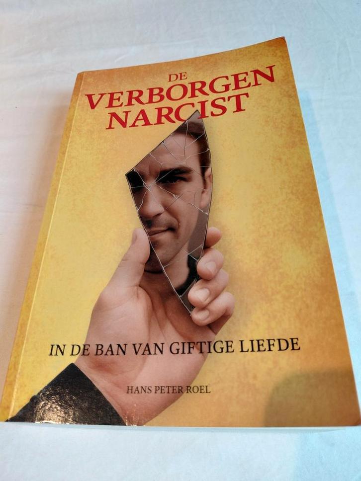 De Verborgen Narcist - Hans Peter Roel, Boeken, Psychologie, Ophalen of Verzenden