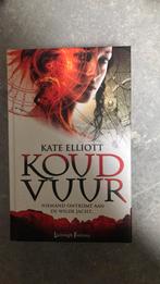 Kate Elliott - Koud vuur, Ophalen of Verzenden, Zo goed als nieuw, Kate Elliott