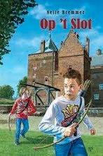 Op 't slot Nelie :Bremmer 903312601X, Ophalen of Verzenden, Zo goed als nieuw, Nelie :Bremmer