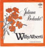 Single Willy Alberti - Juliana Bedankt, Ophalen of Verzenden, Gebruikt