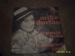 Mike Dorian ‎– Ik Verwachtte Zoveel / Jij Behoort Bij Mij, Cd's en Dvd's, Vinyl | Nederlandstalig, Ophalen of Verzenden, Zo goed als nieuw
