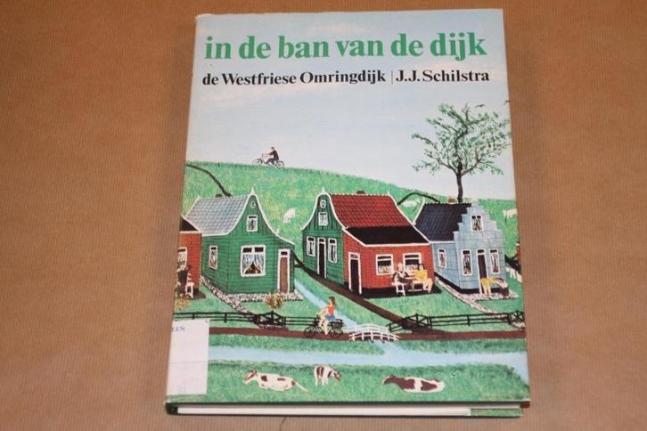 In de ban van de dijk de Westfriese Omringdijk, Boeken, Geschiedenis | Stad en Regio, Gelezen, Ophalen of Verzenden