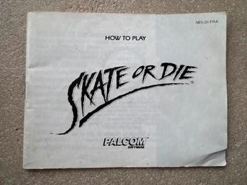Skate or Die - NES Handleiding beschikbaar voor biedingen