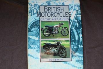 British Motorcycles of the 40's & 50's by Roy Bacon beschikbaar voor biedingen