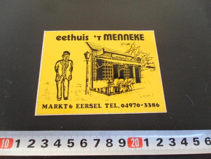 sticker Eersel eethuis 't MENNEKE  Markt 6  04970-3386, Verzamelen, Stickers, Zo goed als nieuw, Bedrijf of Vereniging, Ophalen