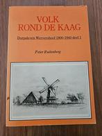 Boek: Volk rond de Kaag, dorpsleven Wervershoof., Boeken, Ophalen of Verzenden, 20e eeuw of later, Gelezen