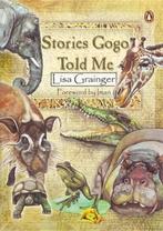 Stories Gogo told me Lisa Grainger, Ophalen of Verzenden, 20e eeuw of later, Zo goed als nieuw
