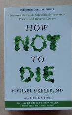 Michael Greger and Gene Stone - How Not To Die, Gelezen, Dieet en Voeding, Ophalen of Verzenden, Michael Greger and Gene Stone