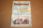 Vledderveen - De jongste Groninger veenkolonie, Ophalen of Verzenden, 20e eeuw of later, Zo goed als nieuw