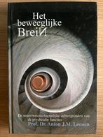 Het Beweeglijke Brein - Anton Loonen, Ophalen of Verzenden, Nieuw, Functieleer of Neuropsychologie