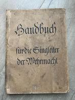 Handbuch fur die Singleiter der Wehrmacht, Eerste druk, Verzamelen, Overige soorten, Duitsland, Boek of Tijdschrift, Ophalen of Verzenden