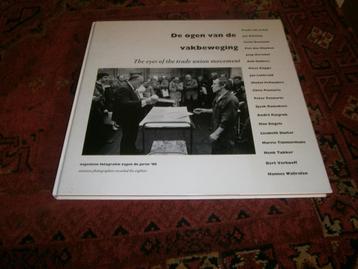 Fotografie: De ogen van de vakbeweging: Jan Banning, Ruigrok beschikbaar voor biedingen