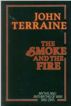 The smoke and the fire - John Terraine, Ophalen of Verzenden, Gelezen