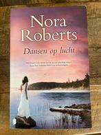 Nora Roberts - Dansen op lucht, Ophalen of Verzenden, Zo goed als nieuw, Nederland, Nora Roberts