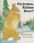 Ga je mee, Kleine Beer? – Martin Waddell, Ophalen of Verzenden, Zo goed als nieuw