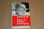 Spock - Baby- en kinderverzorging - 1966, Boeken, Zwangerschap en Opvoeding, Opvoeding tot 6 jaar, Gelezen, Ophalen of Verzenden