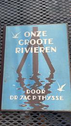 Onze grote rivieren door Jac. P. Thijsse, Ophalen of Verzenden