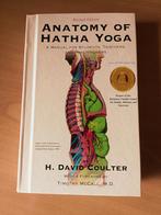 Anatomy of Hatha Yoga - Coulter, Boeken, Ophalen of Verzenden, Zo goed als nieuw, H. David Coulter, Meditatie of Yoga