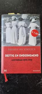 Dertig en ondernemend, Amsterdam 1870 - 1910., Boeken, Geschiedenis | Stad en Regio, Ophalen of Verzenden, 20e eeuw of later, Gelezen