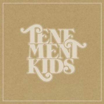 Tenement Kids - Tenement Kids beschikbaar voor biedingen