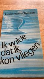 Ingrid/Walter Trobisch - Ik wilde dat ik kon vliegen., Boeken, Godsdienst en Theologie, Gelezen, Ophalen of Verzenden