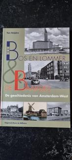 Bos en Lommer & De Baarsjes, de geschiedenis van A'dam West, Ophalen of Verzenden, 20e eeuw of later, Gelezen