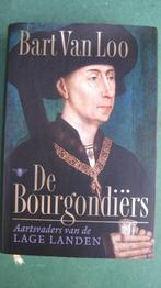 Bart VanLoo – De Bourgondiërs, Boeken, 14e eeuw of eerder, Europa, Nieuw, Ophalen of Verzenden