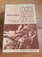 Logica van het gevoel, Arnold Cornelis, Boeken, Ophalen of Verzenden, Zo goed als nieuw, Spiritualiteit algemeen, Achtergrond en Informatie