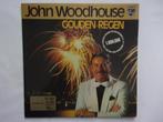 John Woodhouse - Gouden regen LP, Ophalen of Verzenden, Gebruikt, 12 inch, Levenslied of Smartlap