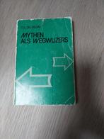 Mythen als Wegwijzers - C.A. de Leeuw, Gelezen, Achtergrond en Informatie, Spiritualiteit algemeen, Ophalen of Verzenden