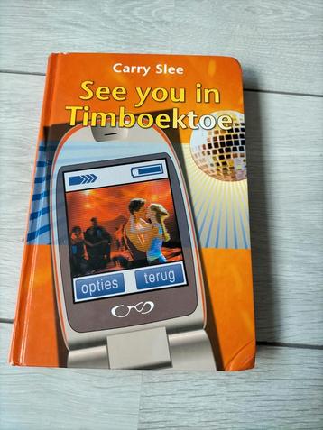 Carry Slee - See you in Timboektoe beschikbaar voor biedingen