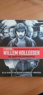 Willem Holleeder - 25 Jaar Poldermaffia, Ophalen of Verzenden, Gelezen, John van den Heuvel, Bert Huisjes, Politiek