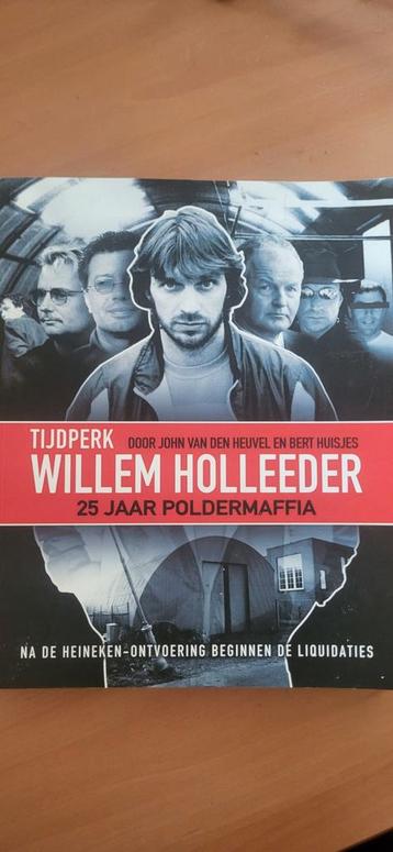 Willem Holleeder - 25 Jaar Poldermaffia beschikbaar voor biedingen