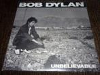 vinyl single - Bob Dylan Unbelievable - UK Vinyl -, Cd's en Dvd's, Vinyl Singles, Verzenden, Zo goed als nieuw, Pop