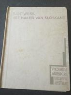 Kantwerk: het maken van kloskant - M. Schutters-Putters, Ophalen of Verzenden, Gebruikt, Boek of Tijdschrift