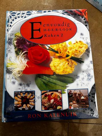 Eenvoudig heerlijk koken gemaakt door Ron Kalenuik beschikbaar voor biedingen