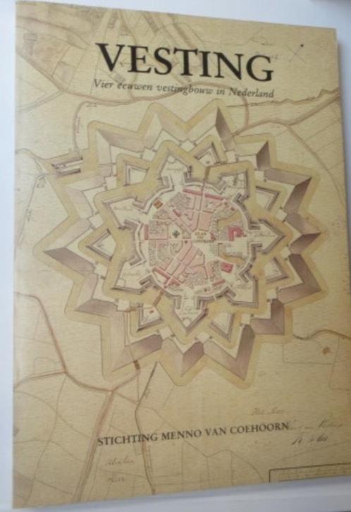Vesting. Vier eeuwen vestingbouw in Nederland, Verzamelen, Militaria | Algemeen, Landmacht, Boek of Tijdschrift, Nederland, Ophalen of Verzenden