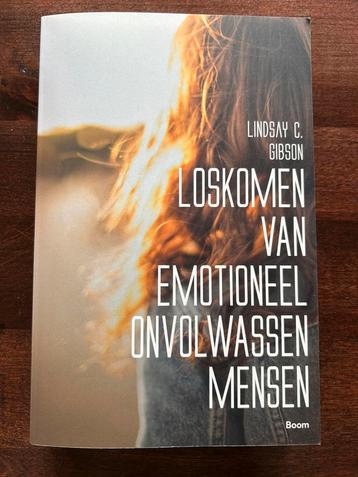 Lindsay Gibson - Loskomen van emotioneel onvolwassen mensen beschikbaar voor biedingen