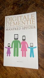 Manfred Spitzer - Digitale dementie, Ophalen of Verzenden, Zo goed als nieuw, Manfred Spitzer