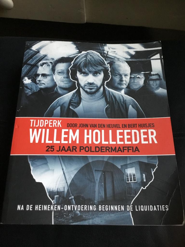 Willem Holleeder - 25 Jaar Poldermaffia, Boeken, Ophalen of Verzenden, Gelezen, Politiek