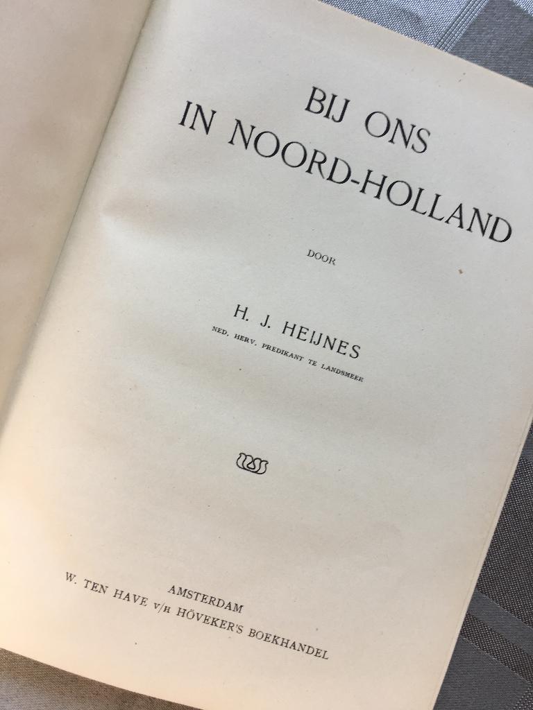 Bij ons in Noord-Holland  / ca. 1900, Ophalen of Verzenden
