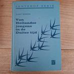 Van hollandse jongens in de duitse tijd aart romijn, Ophalen of Verzenden, Gelezen