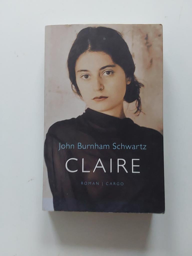 John Burnham Schwartz : Claire, Gelezen, Ophalen of Verzenden, John Burnham Schwartz, Amerika